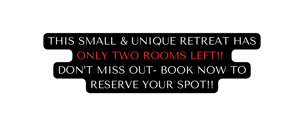 This small unique retreat has ONLY two rooms left Don t Miss out book now to reserve your spot